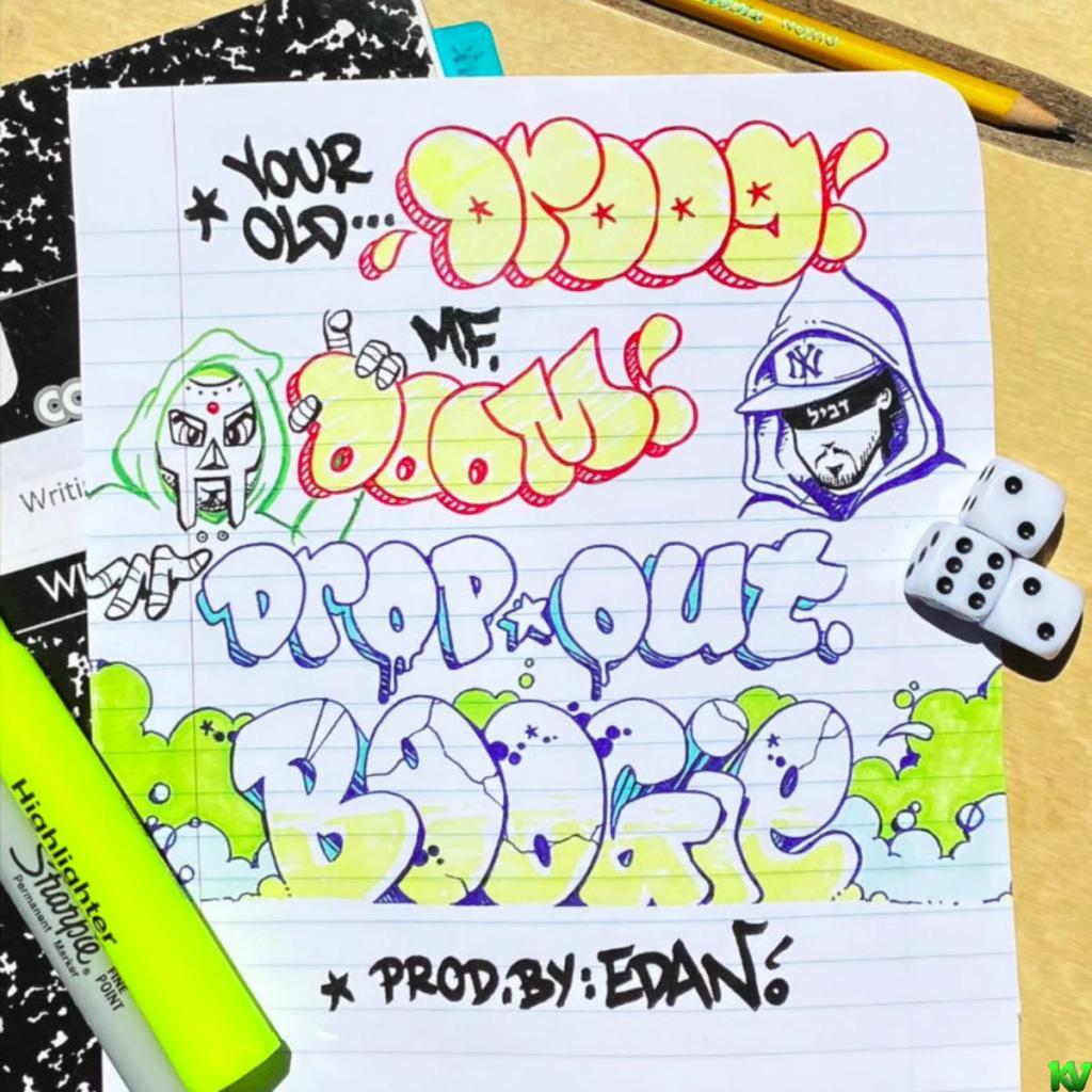 Your Old Droog x MF DOOM – Dropout Boogie