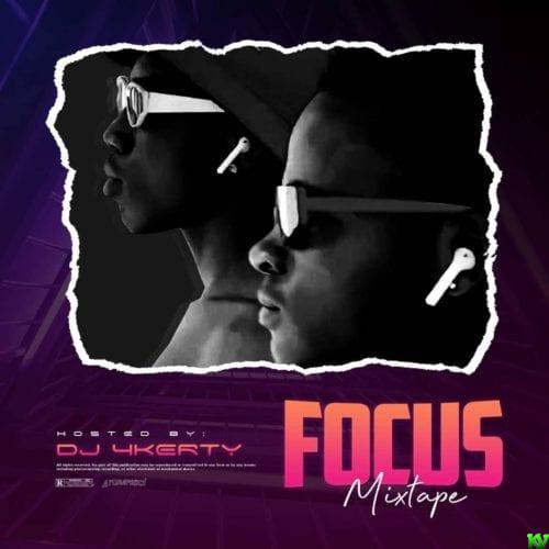 DJ 4kerty – Focus Mixtape