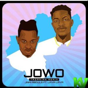 Jinmi Abduls – Jowo (Tanzanian Remix) ft Lava Lava