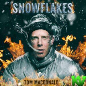 Tom Macdonald – Snowflakes