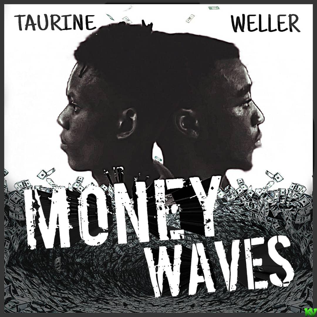 Taurine & Weller - Money Waves