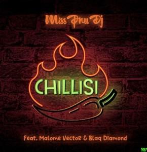 Miss Pru Dj ft Malome Vector & BlaQ Diamond – Chillisi