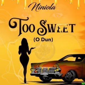 Ninola – Too Sweet (o Dun)