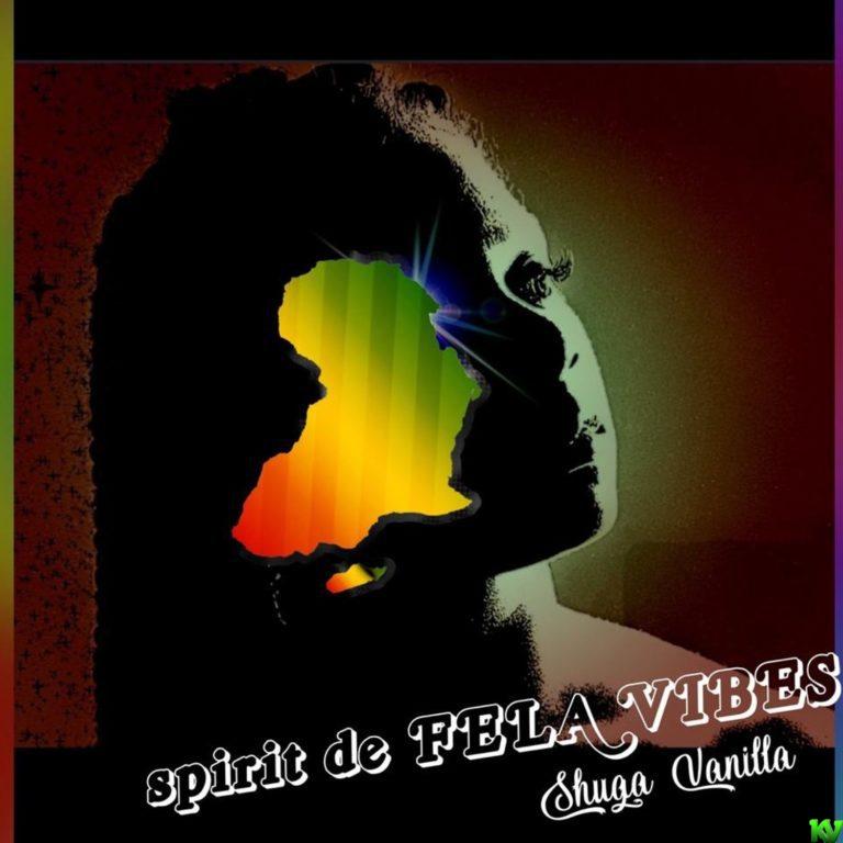 Shugar Vanilla – Spirit de Fela Vibes