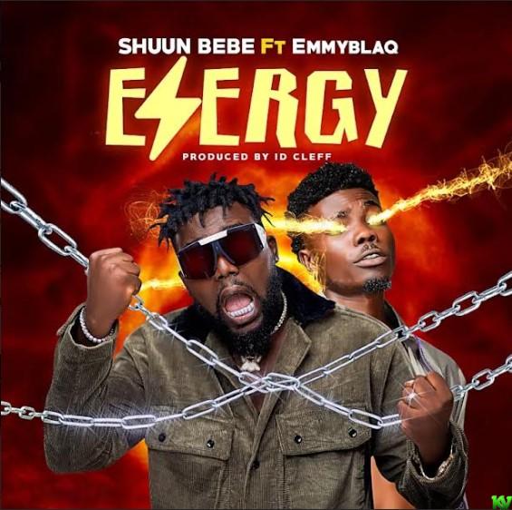Shuun Bebe Ft. EmmyBlaq – Energy
