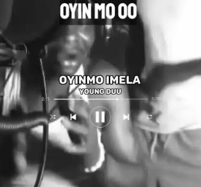 Young Duu – Oyinmo Imela Ft. Dtl Worldwide